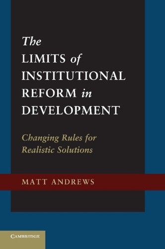 Matt Andrews Unisex Multicolor The Limits Of Institutional Reform In Development: Changing Rules - Image 3