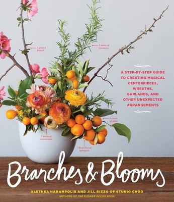 Branches & Blooms: A Step-by-Step Guide to Creating Magical Centerpieces, Wr...