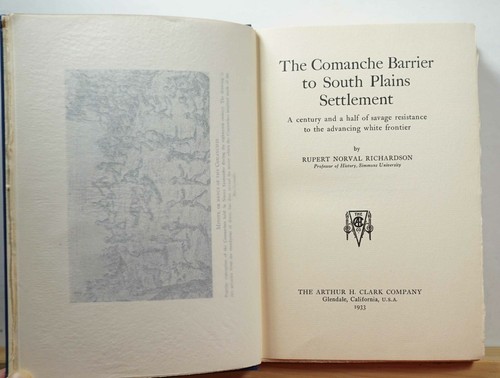 The Comanche Barrier to South Plains Settlement 1933 Richardson SIGNED 1st Ed HC - Picture 3 of 9