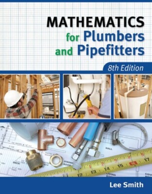 Mathematics For Plumbers And Pipefitters 8th Edition