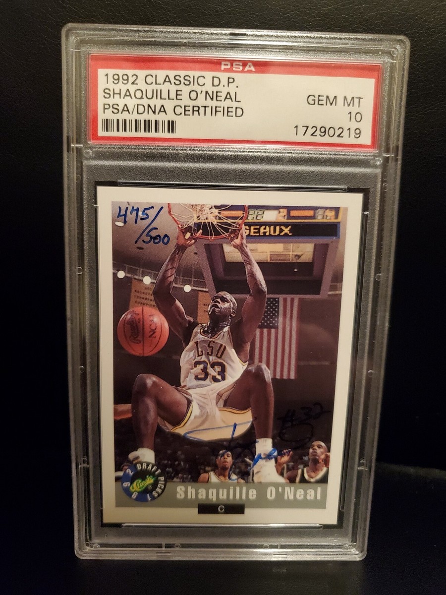1992 CLASSIC DRAFT PICK #/500 SHAQUILLE O'NEAL AUTO RC PSA 10 HOF