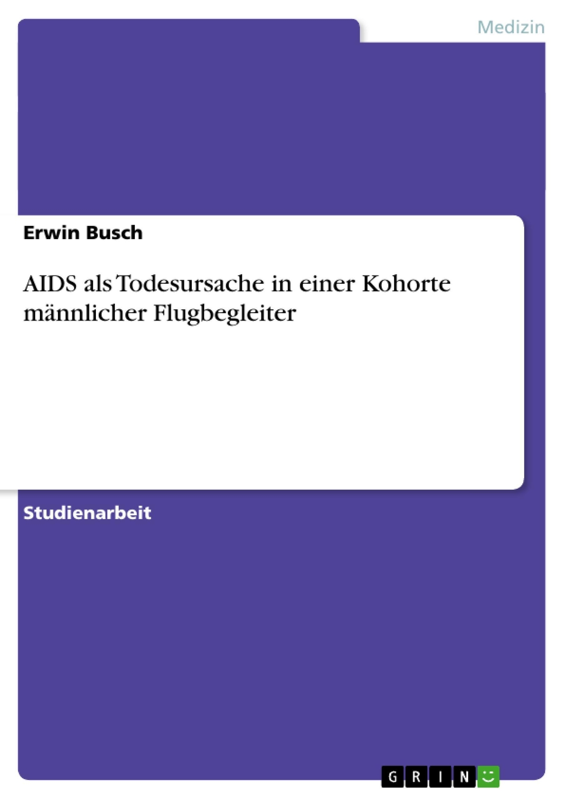 Thumbnail - Erwin Busch | Aids Als Todesursache In Einer Kohorte Männlicher