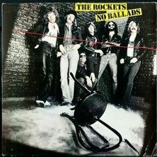 No Ballads THE ROCKETS VINYL LP ALBUM 1980 RSO RECORDS DESIRE, TIME AFTER TIME