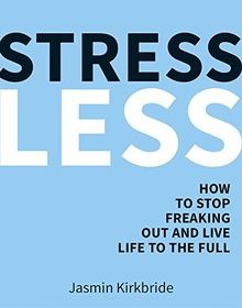 Stress Less: How to Stop Freaking Out and Live Life... | Buch | Zustand sehr gut