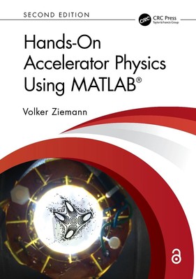 Hands-On Accelerator Physics Using MATLAB by Volker Ziemann Hardcover Book