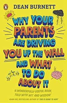 Why Your Parents Are Driving You Up the Wall and ... | Buch | Zustand akzeptabel