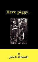 John E Mcdonald | Here Piggy... | Taschenbuch | Englisch (2004) | AuthorHouse
