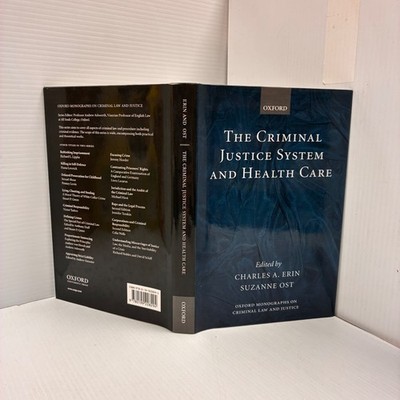 Charles A. Erin & Suzanne Ost, The Criminal Justice System and Health Care, HB