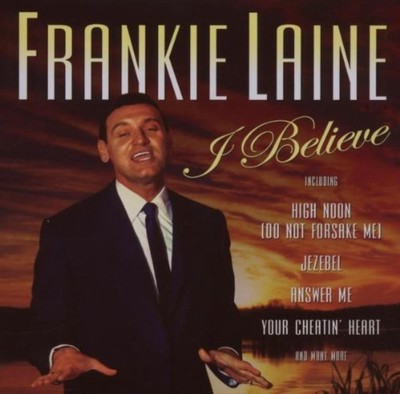 I Believe Frankie Laine CD 2005 Free UK P&P Top-quality Fast Dispatch Audio CD