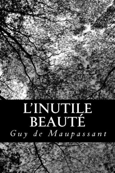L'inutile Beaut?