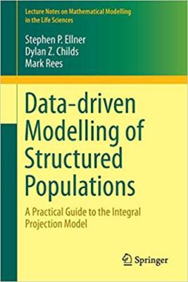 Mark Rees - Data-driven Modelling of Structured Populations   A Practi - X555z