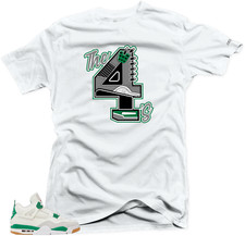 Shirt To Match Jordan 4 Pine Green The 4s Unisex Snelos Match Sneaker tee
