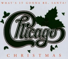 Chicago Christmas: What's It Gonna Be, Santa? (CD) Album