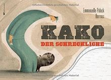 Kako, der Schreckliche von Emmanuelle Polack | Buch | Zustand sehr gut