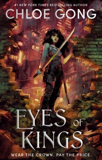Eyes of Kings by Chloe Gong Hardback