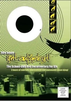 Gut aufgelegt! The School-DVD And Documentary For DJs - Dirk Duske