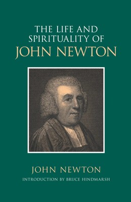 The Life and Spirituality of John Newton John Newton (u. a.) Taschenbuch 2002