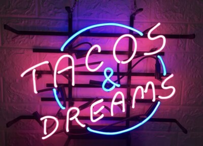Tacos And Dreams Food Neon Signs 19x15 Bar Pub Restaurant Wall Decor