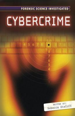 Cybercrime (Forensic Science Investigated), Stefoff, Rebecca, Good Book