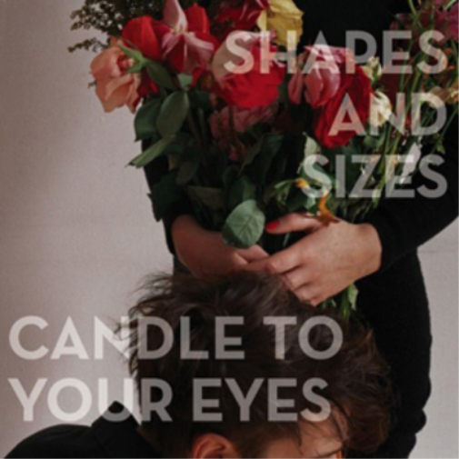 Shapes and Sizes Candle to Your Eyes (CD) Album