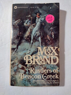 Rustlers of Beacon Creek by Max Brand  Warner    1976 copy of 1929 book    Good 