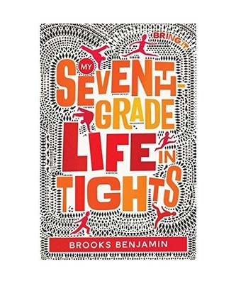 My Seventh-Grade Life in Tights, Brooks Benjamin