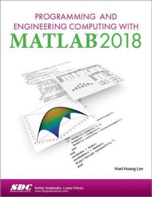 Lee, H: Programming and Engineering Computing with MATLAB 20 by Huei-Huang Lee
