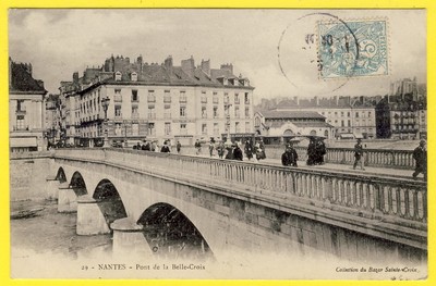 cpa 44 - NANTES (Loire Atlantique) PONT de la BELLE CROIX Seltene Ansicht