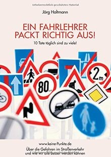 Ein Fahrlehrer packt richtig aus!: Über die Gefahre... | Buch | Zustand sehr gut