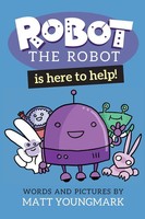 Matt Youngmark | Robot The Robot Is Here To Help! | Taschenbuch | Englisch