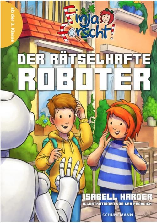 Finja forscht! Der rätselhafte Roboter Isabell Harder