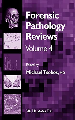 Forensic Pathology Reviews: v. 4 (Forensic Pathology Reviews)