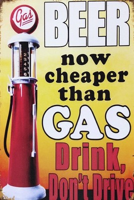 Retro Blechschild BEER NOW CHEAPER THAN GAS  30 x 20 cm Metallschild Bier (5056)
