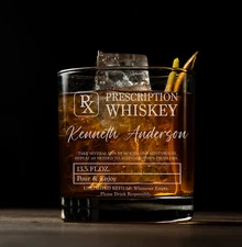 Prescription Whiskey Glass, Whiskey Glass with Name, Bourbon Glass