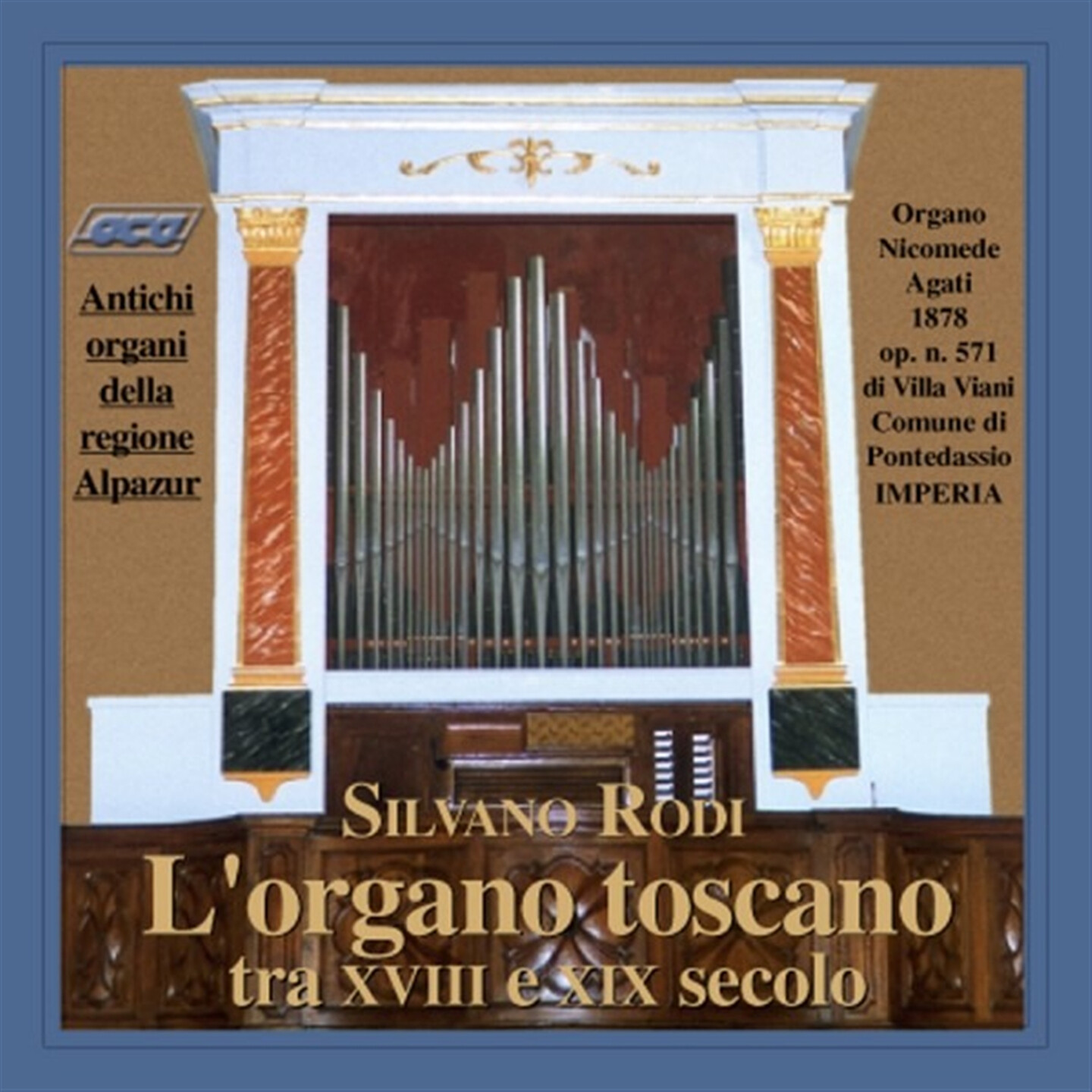 Silvano Rodi - L'Organo Toscano Tra Xviii E Xix