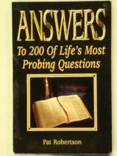 Answers to 200 of Life's Most Probing Questions - Unknown Binding - GOOD