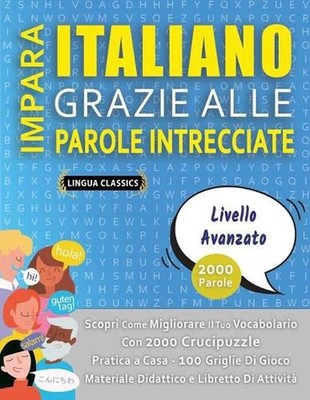 IMPARA ITALIANO GRAZIE ALLE PAROLE INTRECCIATE - LIVELLO AVOTAZOTO - Scopri Come