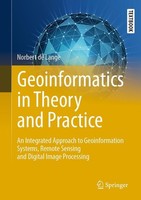 Geoinformatics In Theory And Practice Norbert De Lange