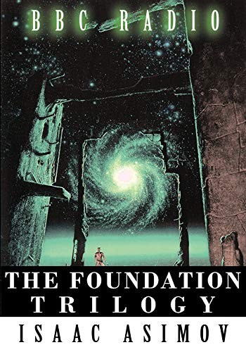 The Foundation Trilogy (Adapted by BBC Radio) This book is a transcription of the radio broadcast - Image 3