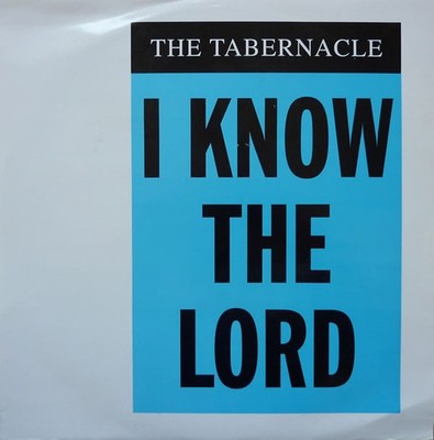 Tabernacle - I Know The Lord The New Mixes - Used Vinyl Record 12 - F7441z
