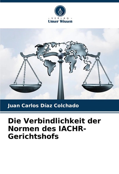 Juan Carlos DíAz Colchado | Die Verbindlichkeit Der Normen Des...-image