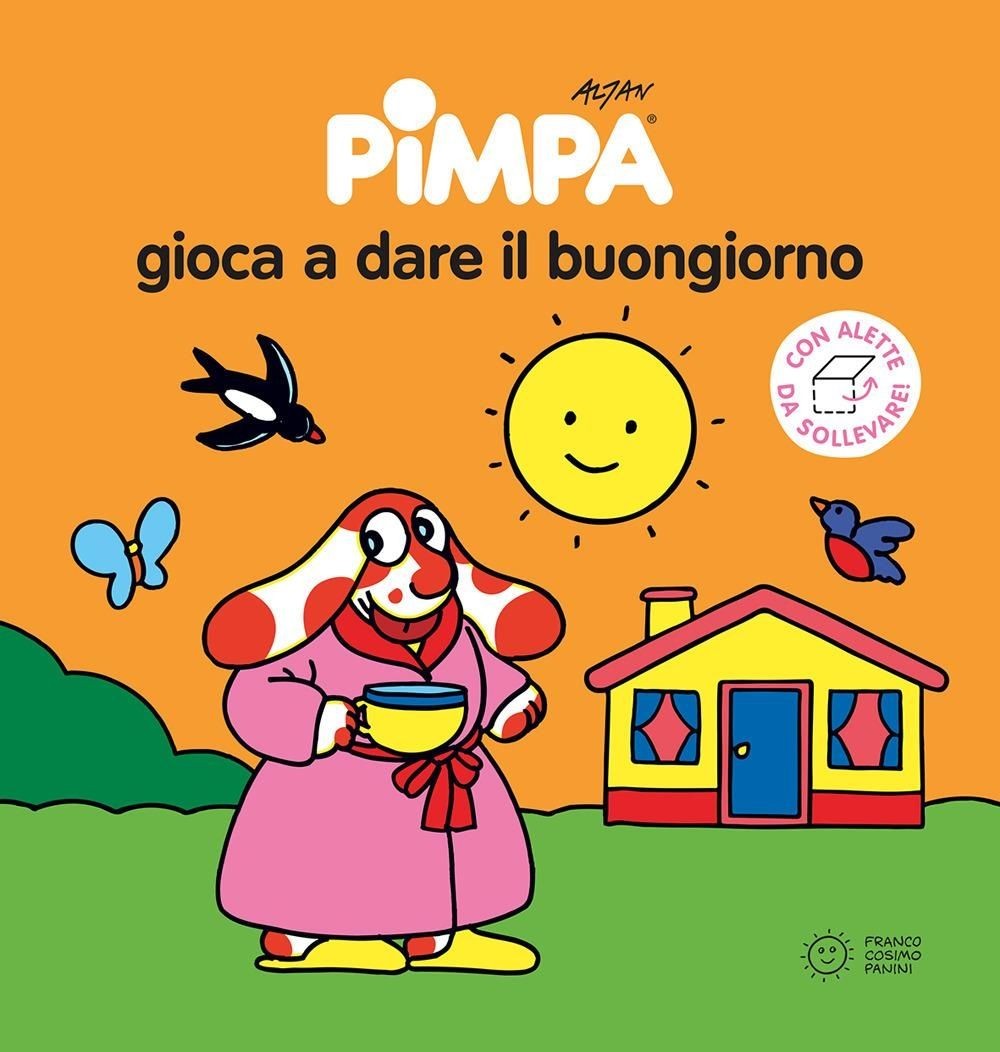 Libri Altan - Pimpa Gioca A Dare Al Buongiorno. Ediz. Illustrata
