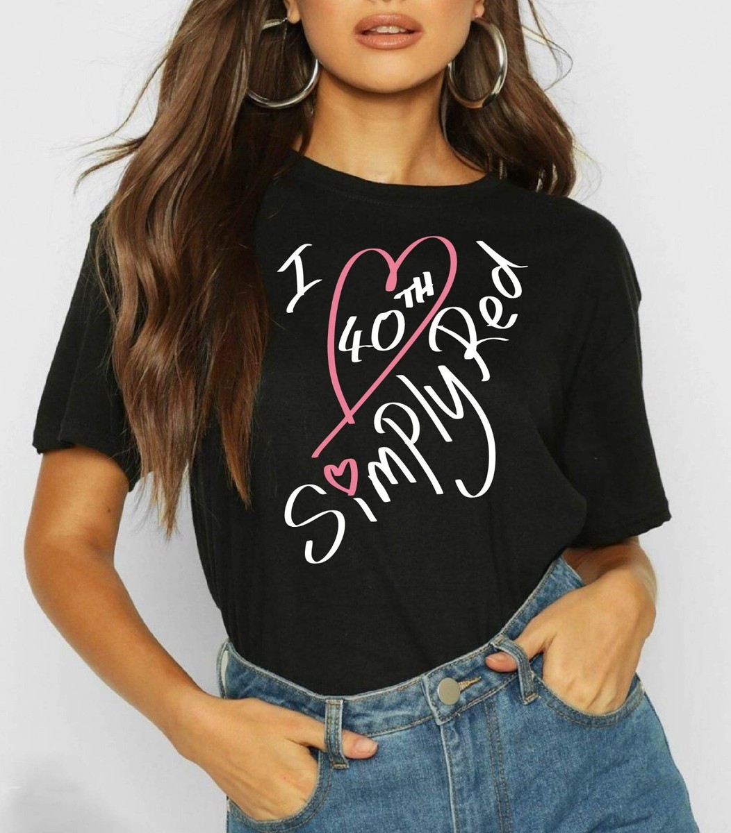 Simply Red T-Shirt I Love Simply Red 40TH ANNIVERSAY TOUR 2025 UK 