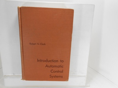 INTRODUCTION TO AUTOMATIC CONTROL SYSTEMS Clark Engineering BOOK