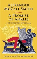 Alexander Mccall Smi - A Promise Of Ankles - Paperback - G245Z