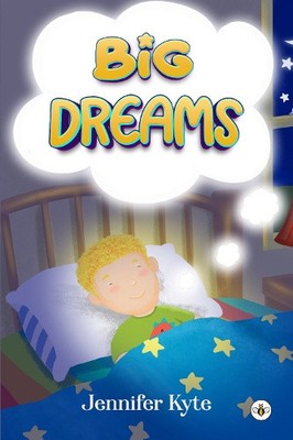 Big Dreams von Jennifer Kyte [Taschenbuch, 20 Seiten]
