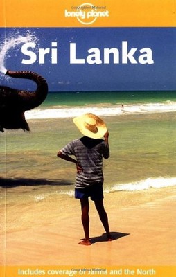 Lonely Planet: Sri Lanka (Travel Guides) - Richard Plunkett