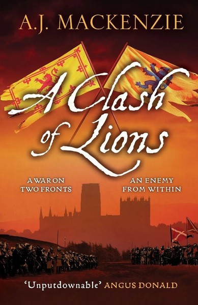 Clash Of Lions | A. J. Mackenzie | Englisch | Taschenbuch | Hundred Years' War-image