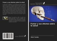 Fumar Y Sus Efectos Sobre La Salud Alain Yamba