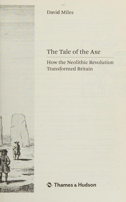 The Tale of the Axe: How the Neolithic Revolution Transformed Britain
